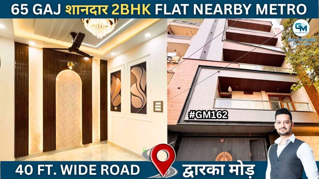 2 BHK flat 65 Gaj near Dwarka Metro