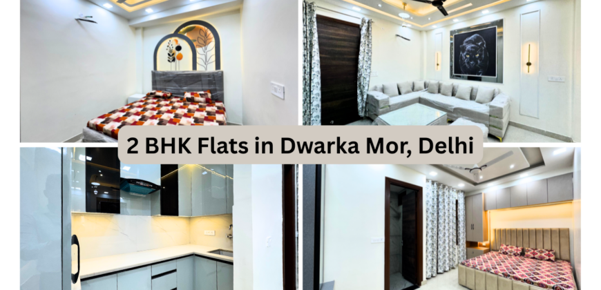 Front Side 2 BHK Flat in Dwarka Mor, Delhi – Near Metro