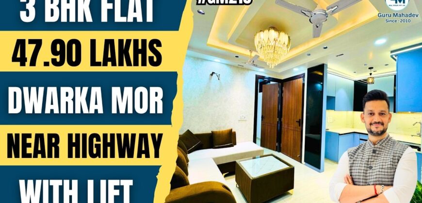 3 BHK Flat for Sale in Dwarka Mor, Delhi | Prime Location
