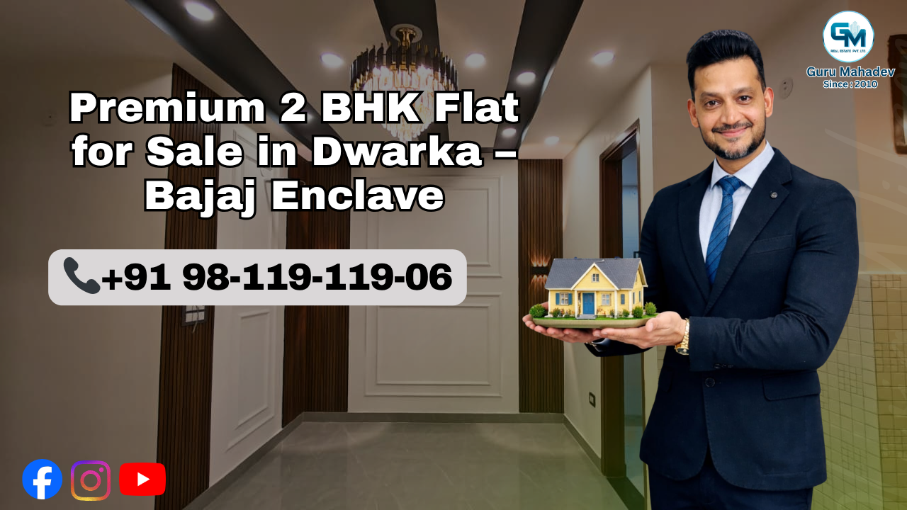 Bajaj Enclave Dwarka Mor flat