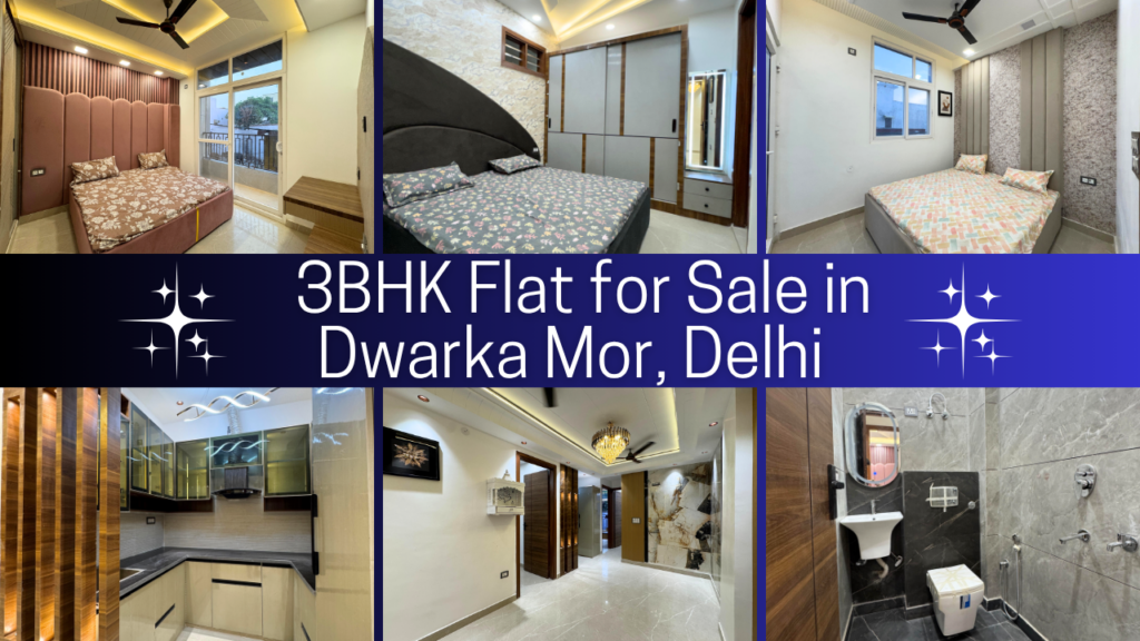 Affordable 3BHK Flat in Dwarka Mor, Delhi 