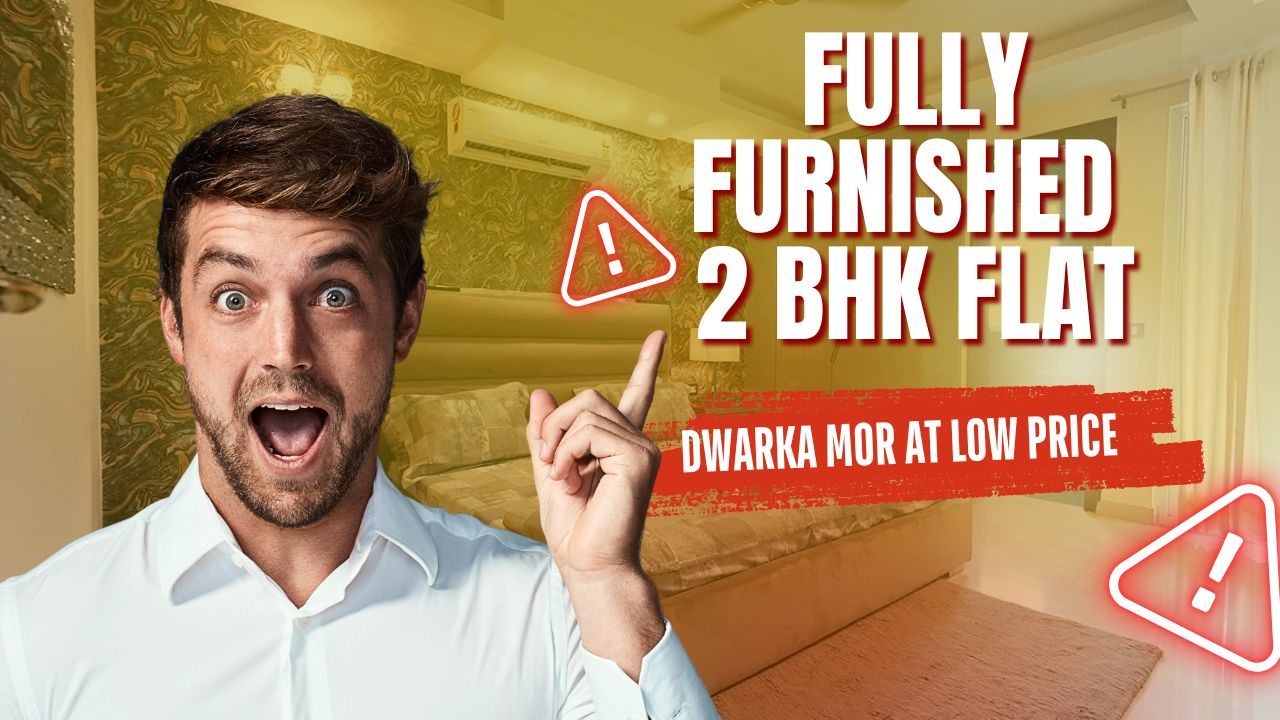 Fully Furnished 2 BHK Flat near Dwarka Mor at Low Price